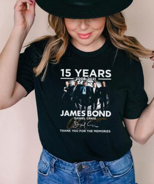 15 years 2006 2021 james bond daniel craig thank you for the memories shirt