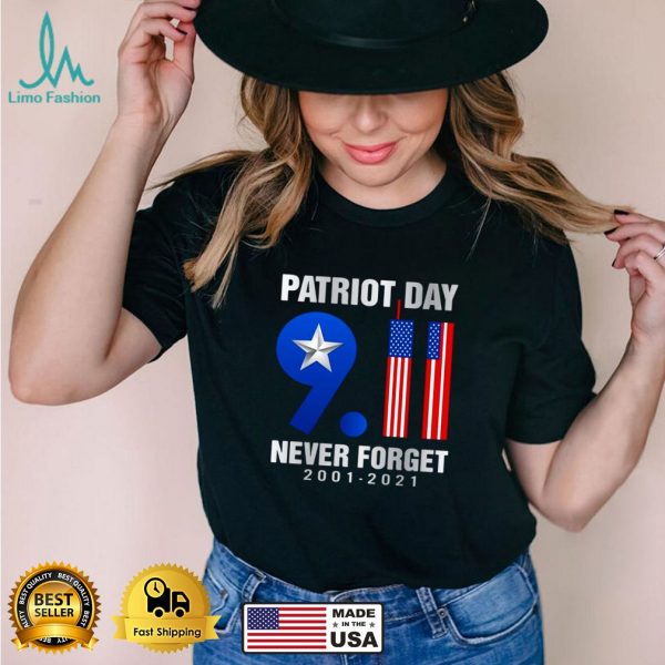 American Flag Patriot American Day 9.11 Never Forget 2001 2021 T shirt