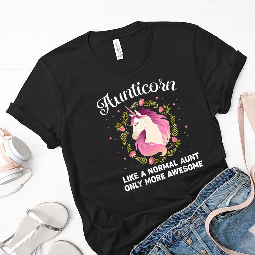 Aunticorn Like A Normal Aunt Only More Awesome Unicorn shirt
