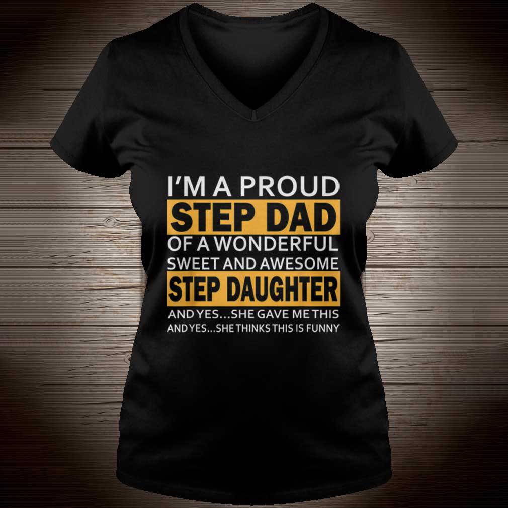 Awesome I’m proud Step Dad Of A Wonderfull Sweet And Awesome Step Daughter