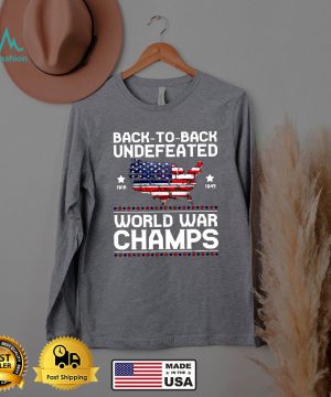 Back To Back Undefeated World War Champs American Flag T Shirt