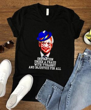 Biden Clown one nation under a fraud with tyranny and injustice for all shirt