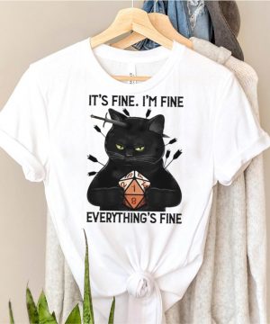 Black Cat Dungeon Its Fine Im Fine Everythings Fine shirt