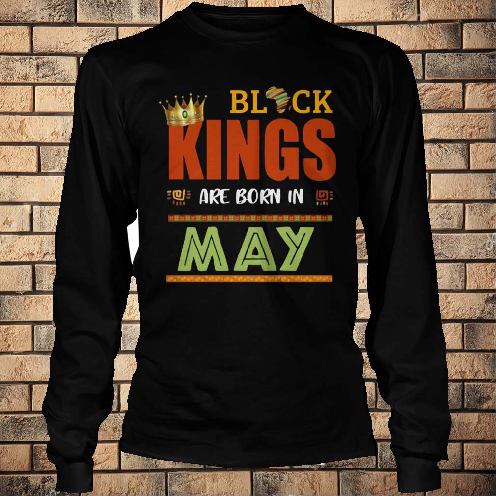 Black Kings Are Born In May Birthday T-