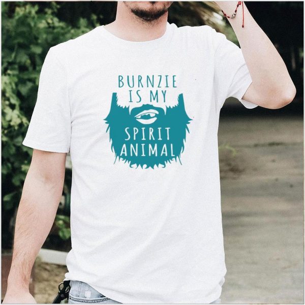 Burnzie Is My Spirit Animal T shirt