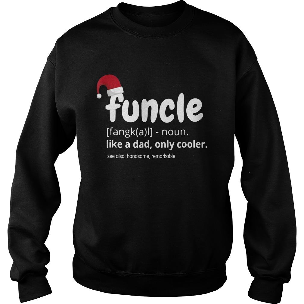 Christmas Funcle Definition santa like a dad only cooler
