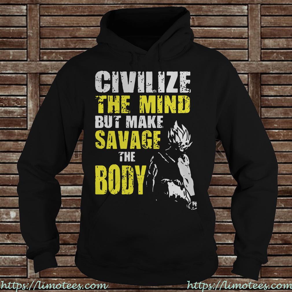 Civilize the mind but make savage the body Vegeta Squat