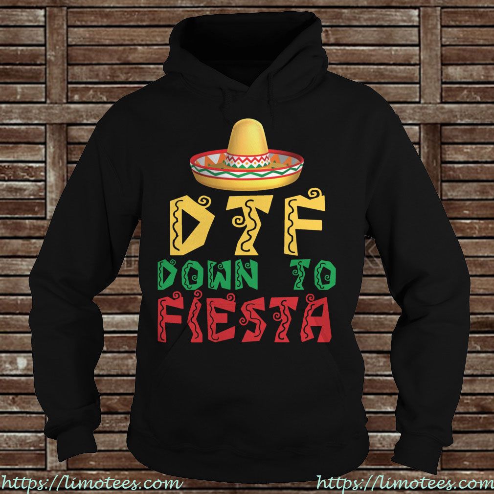 DTF Down to Fiesta
