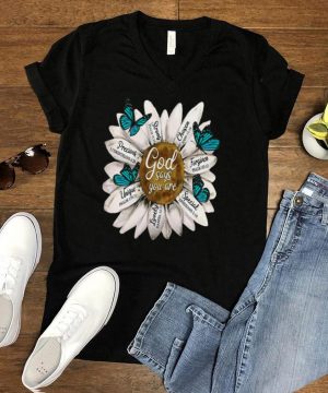 Daisy God Says You Are Strong Chosen Forgiven Special Unique shirt