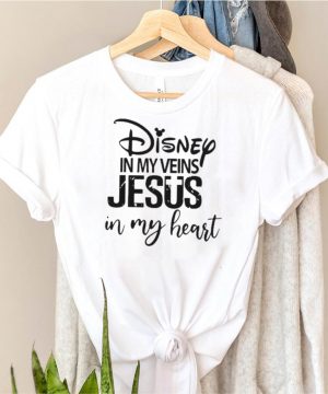Disney In My Veins Jesus In my Heart Shirt