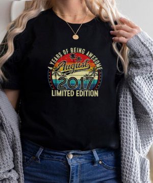 Distressed Vintage Awesome Since August 2017 4 Years Of Being Awesome T Shirt