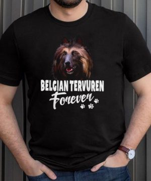 Dogs 365 Belgian Tervuren Forever Cute Dog shirt