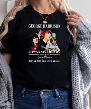 George Harrison 20th Anniversary 2001 2021 thank you for your music shirt