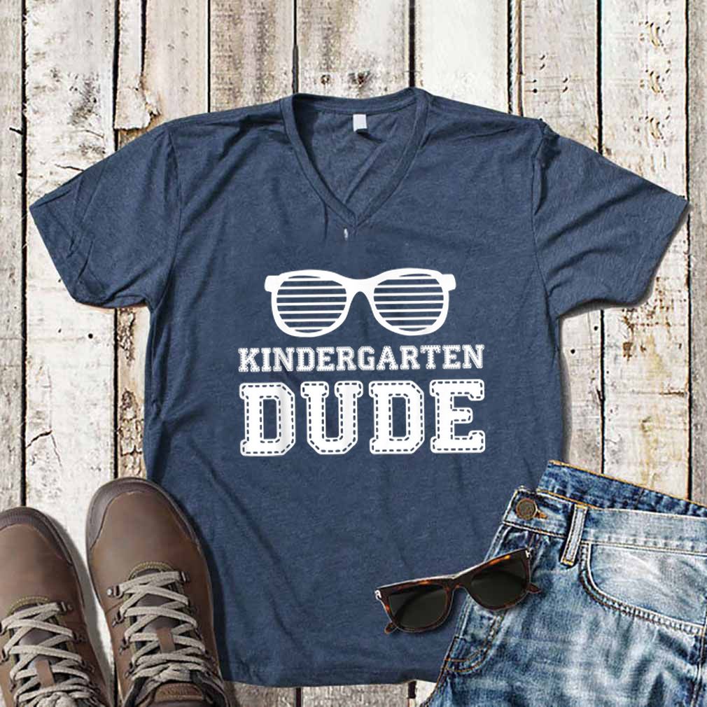 Glass Kindergarten Dude First Day Of School shirt