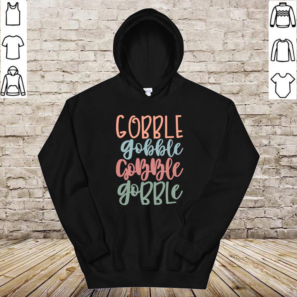 Gobble Gobble Gobble Gobble Gift Tshirt T-Shirt