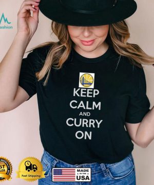 Golden State Warriors Keep Calm And Curry On T shirt