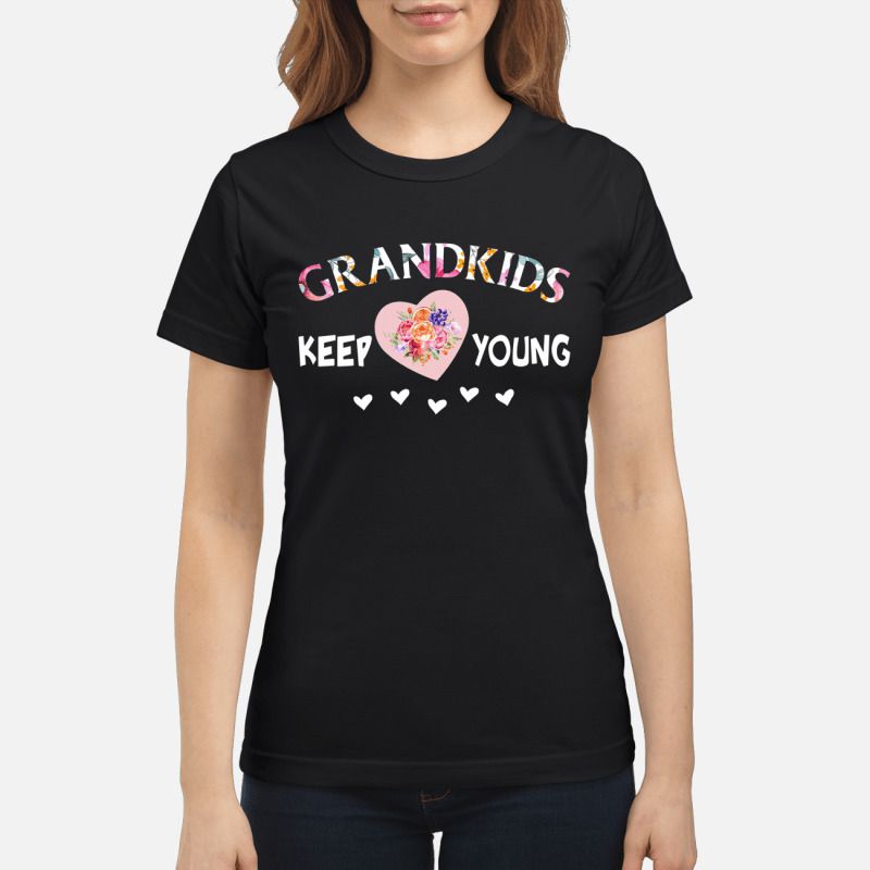 Grandkids Keep Young T Shirt 4 1