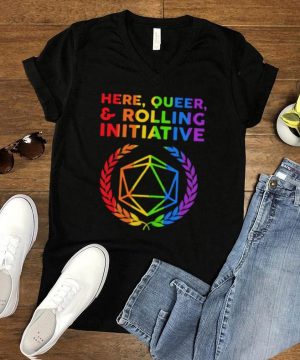 Here Queer Rolling Initiative Dice LGBT Shirt