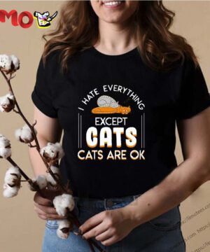 I Hate Everything Except Cats owner gift