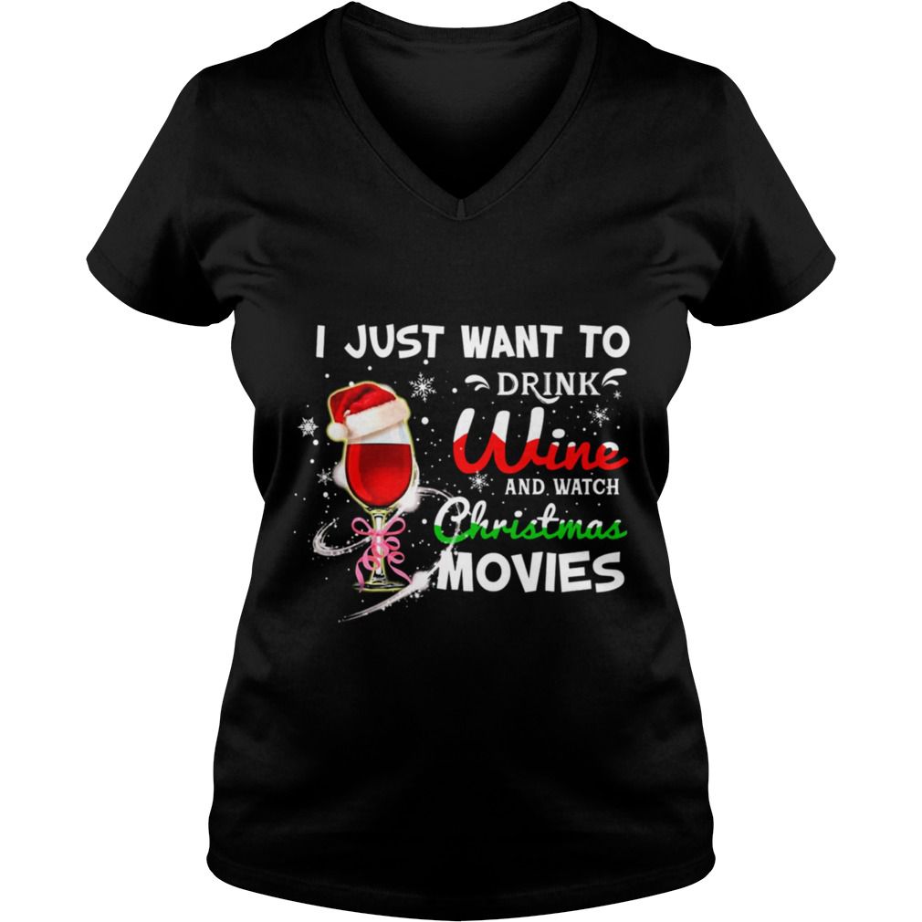 I Just Want To Drink Wine and Watch Christmas Movies