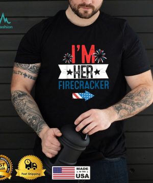 I'm Her Firecracker 4th Of July T Shirt