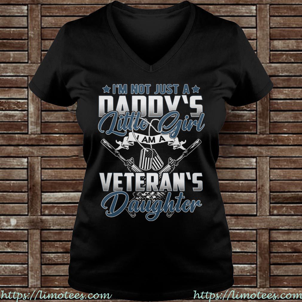 I'm not Just a Daddy's Little Girl I Am A Veteran's Daughter