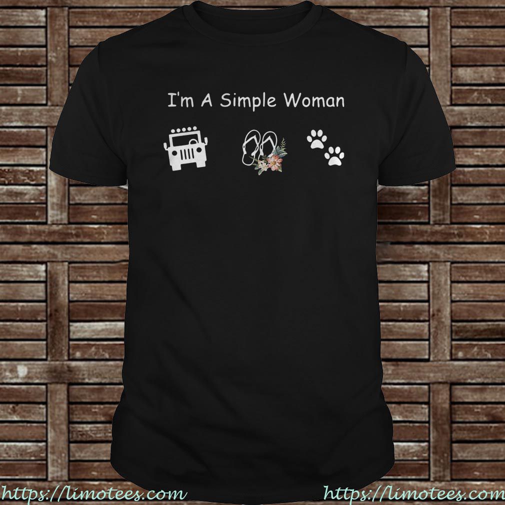 I’m a simple woman I like jeep flip flop and dog paws