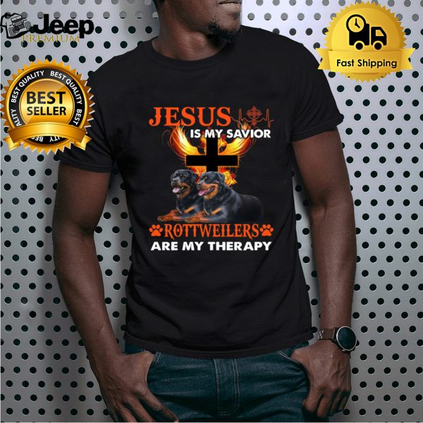 Jesus Is My Savior Rottweilers Are My Therapy T-Sh