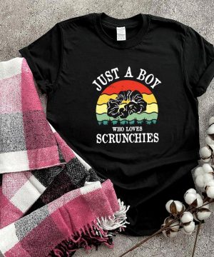 Just A Boy Who Loves Scrunchies Vintage T shirt