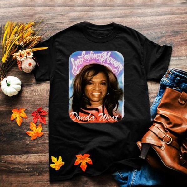 Kanye West Shirt In Loving Memory Of Donda West T shirt
