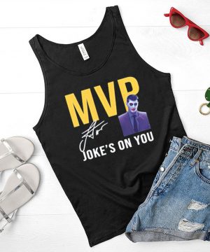 MVP Jokes On You Michael Malones shirt