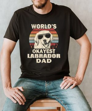 Mens World’s Okayest Labrador Dad Vintage Retro shirt