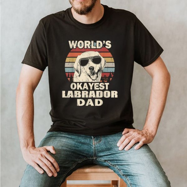 Mens World’s Okayest Labrador Dad Vintage Retro shirt