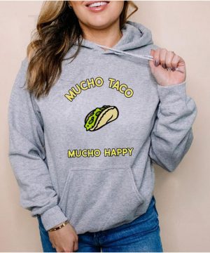 Mucho Taco Mucho Happy Shirt 2