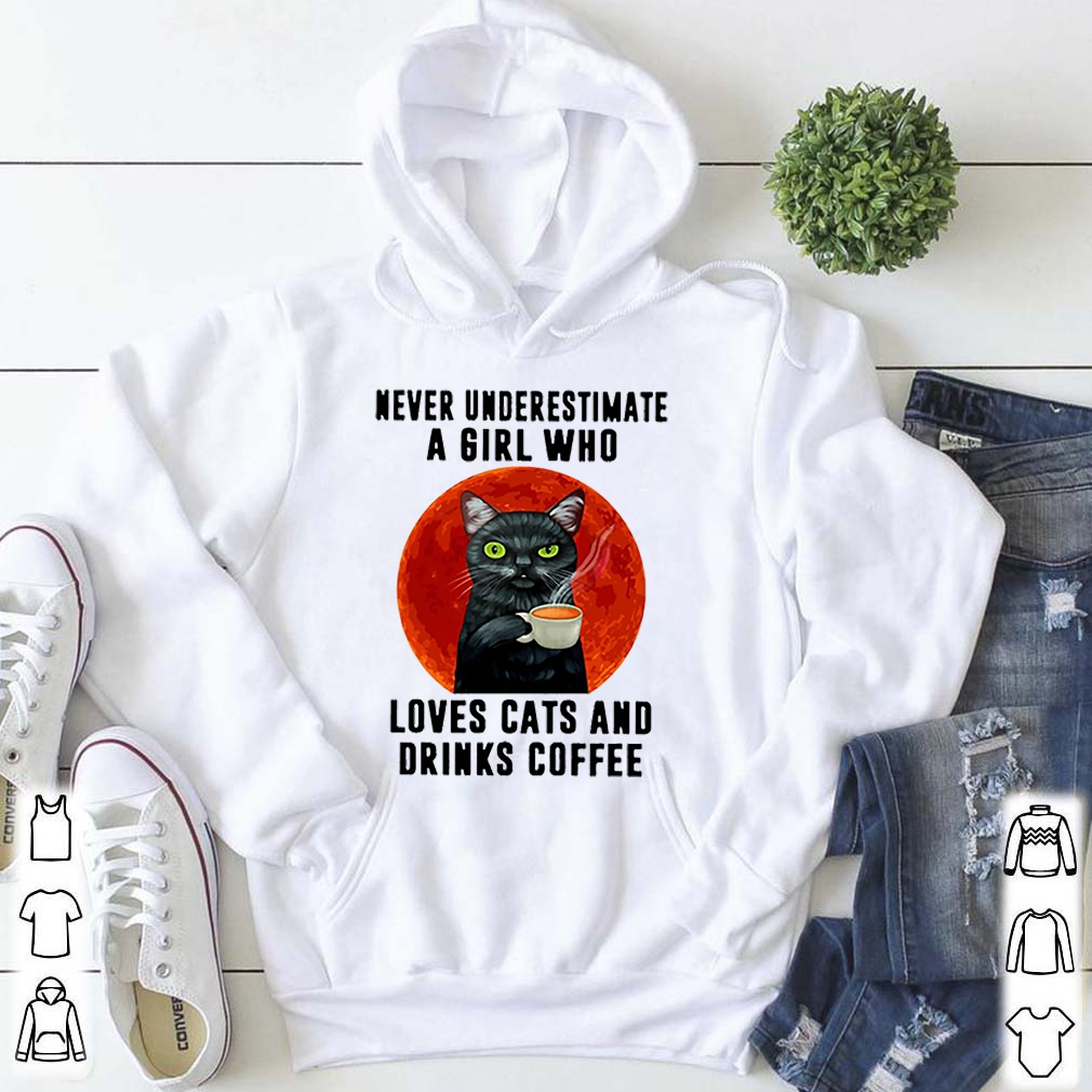 Never Underestimate A Girl Who Loves Cats And Drinks Coffee Moon