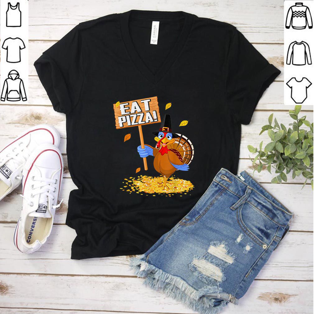 Nice Funny Turkey Eat Pizza tee Vegan Funny Thanksgiving gift shirt