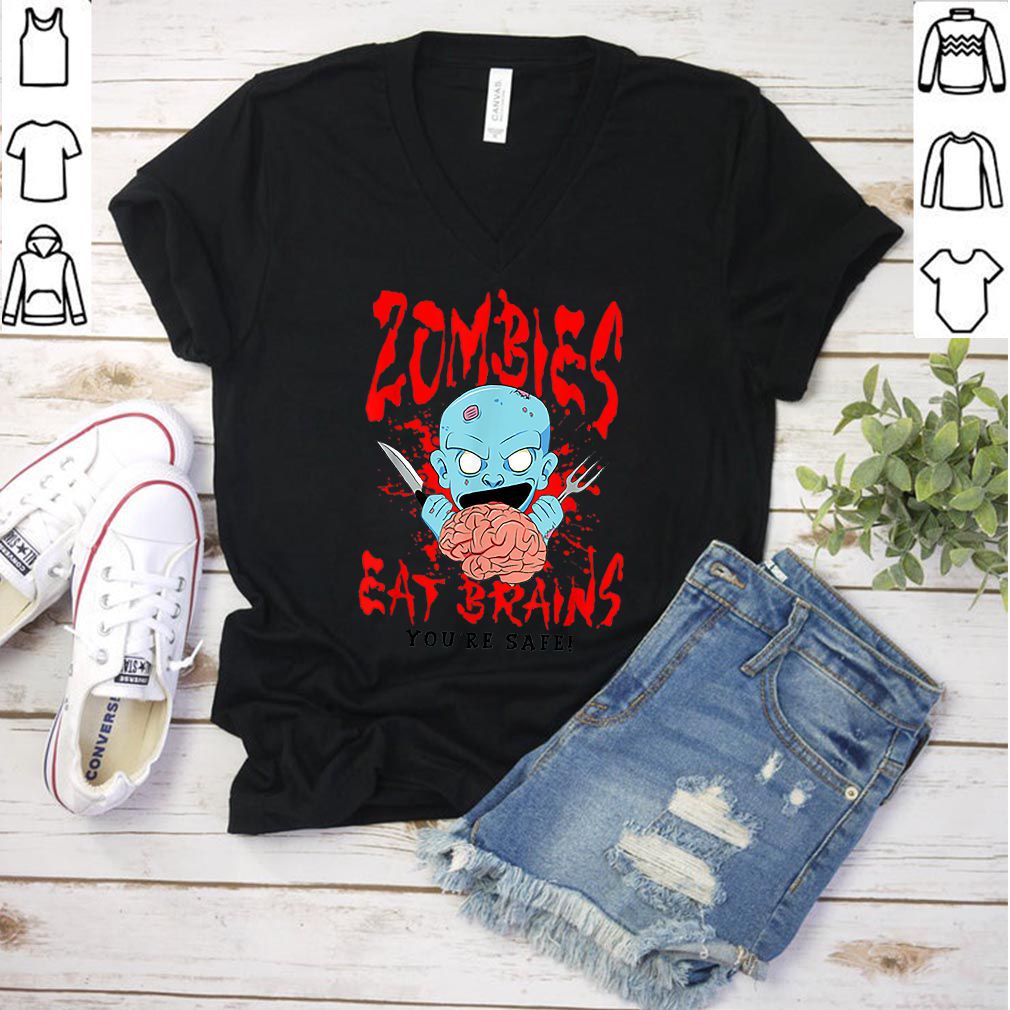 Nice Zombies eat Brains you’re safe – Halloween Zombie Saying shirt