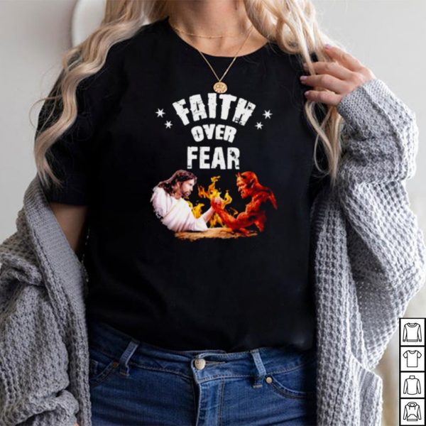 Nice faith Over Fear God Vs Demon Shirt