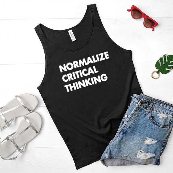 Normalize Critical Thinking 2021 shirt