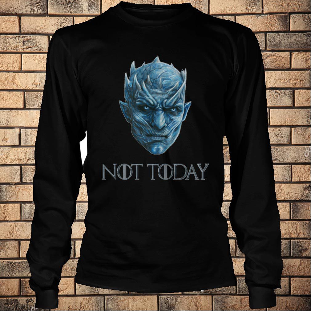 Not Today T-