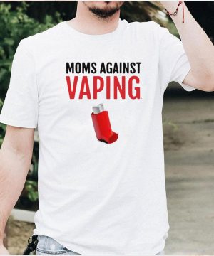 Official Moms Against Vaping T shirt
