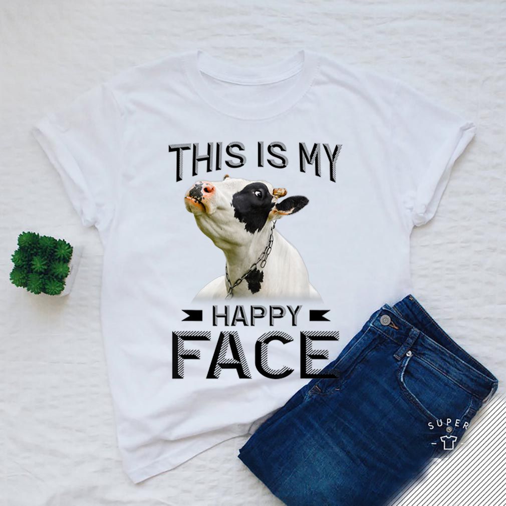 Official This Is My Happy Face Cows shirt