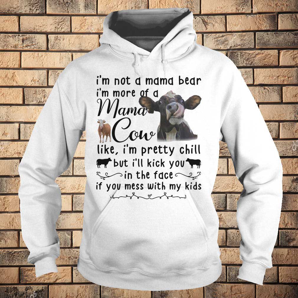 Official cow I’m not a mama bear I’m more of a mama cow like I’m pretty chill