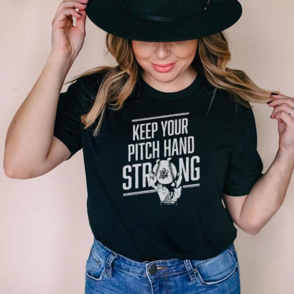 Roflo keep your pitch hand strong shirt