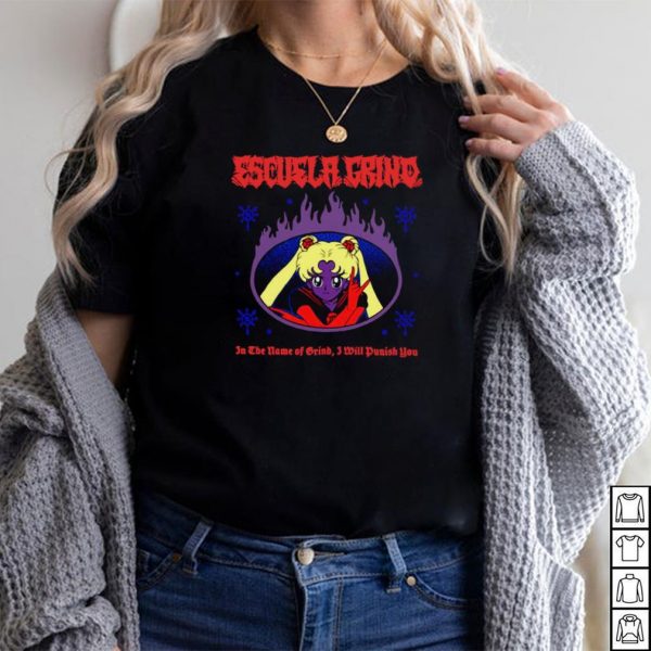 Sailor Moon Escuela Grind In The Name Of Brind I Will Punish You T shirt