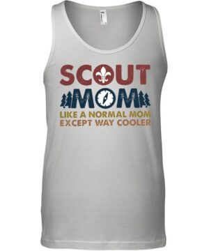 Scout mom like a normal mom except way cooler shirt 6