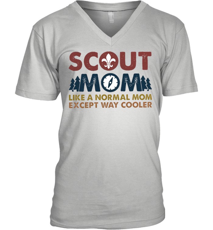 Scout mom like a normal mom except way cooler shirt 7