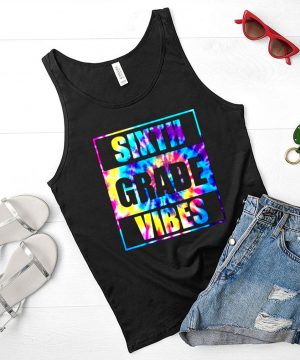 Sixth Grade Vibes Back To School ColorFull T Shirt