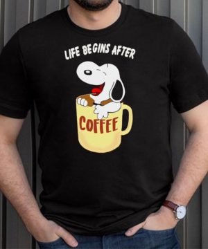 Snoopy drink Coffee life begins after shirt