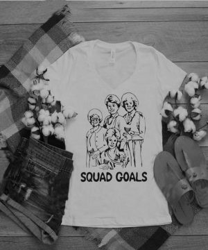 Squad Goals Golden Girl Shirt